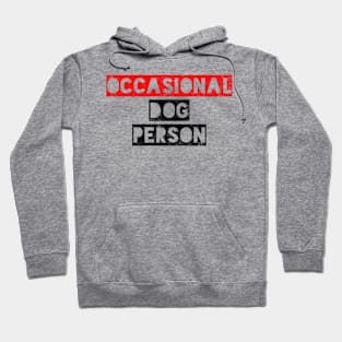 Occasional Dog Person Hoodie